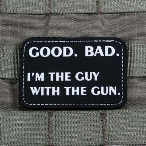 Good. Bad. I´m the Guy with the Gun