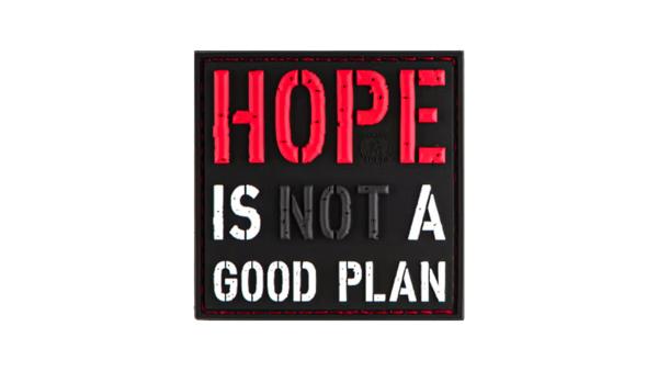 HOPE IS NOT A GOOD PLAN PVC Patch