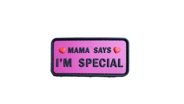 Mama says im special PVC Patch