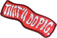 "THAT'LL DO, PIG" PVC PATCH